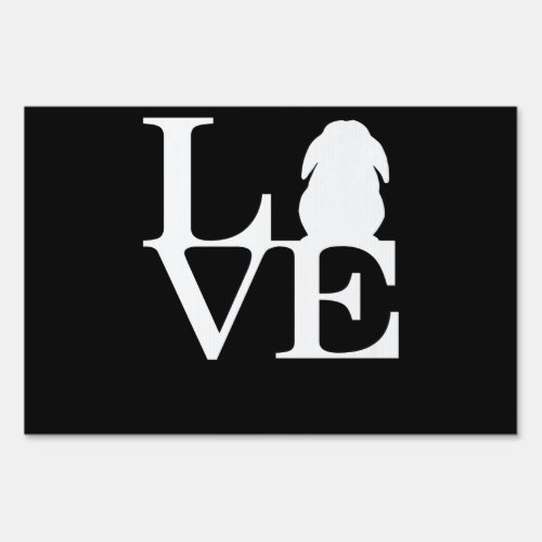 Lop Rabbit Lover I Love Bunnies Graphic Sign