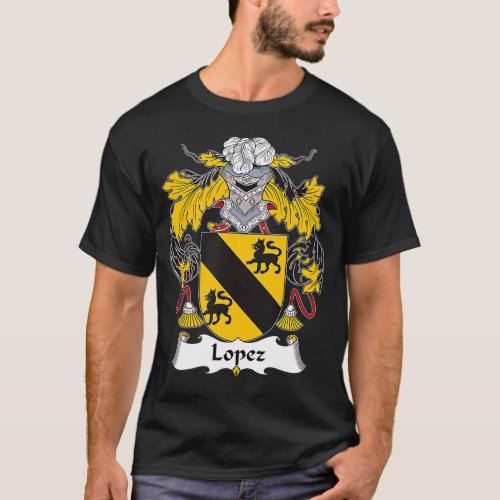 Lopez Coat of Arms _ Family Crest T_Shirt