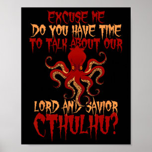 Lord And Savior Cthulhu Octopus Wants To Talk Hall Poster