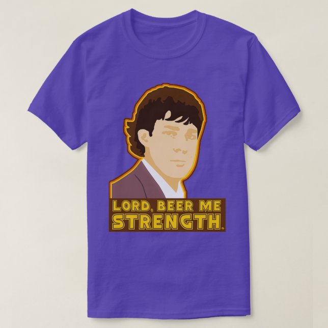 Lord beer me strength 2 T-Shirt (Design Front)