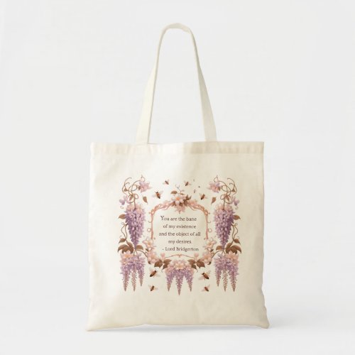 Lord Bridgerton Bane Of My Existence Quote Tote