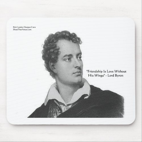 Lord Byron Love WO Wings Quote Gifts  Tees Mouse Pad