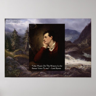 Lord Byron Sweeet Voice Love Quote Poster by Rick