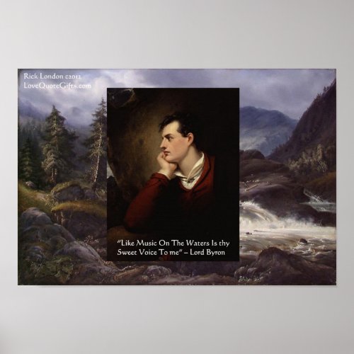 Lord Byron Sweeet Voice Love Quote Poster by Rick 