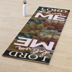 Lord Deliver Me Christian Floral Faith Quote Yoga Mat