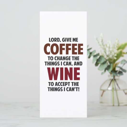 Lord, Give Me Coffee And Wine (Standing Front)