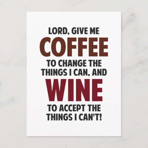 Lord Give Me Coffee And Wine Postcard