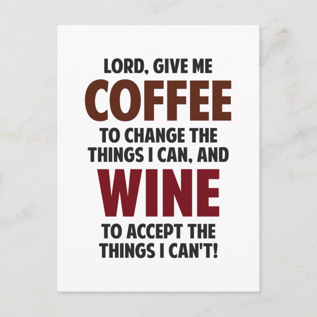 Lord, Give Me Coffee And Wine Postcard (Front)