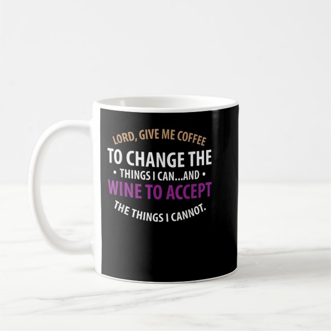 Lord, Give Me Coffee to Change Wine to Accept Funn Coffee Mug (Left)