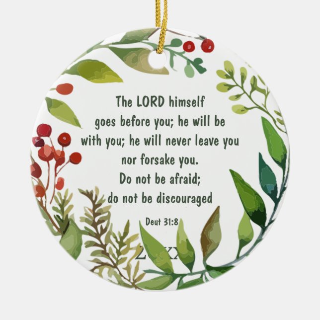 Lord Goes Before You  Deut 31: 8 Customize Ceramic Ornament (Front)