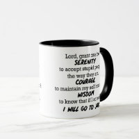 "Lord, grant me the serenity to..." Funny Mug