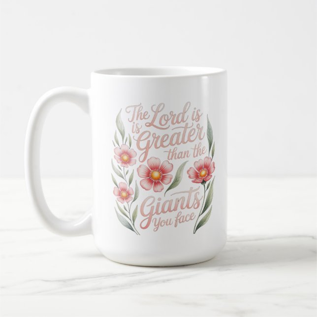 Lord Greater Than Giants You Face Floral Christian Coffee Mug (Left)