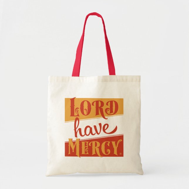 Lord Have Mercy Tote Bag (Front)