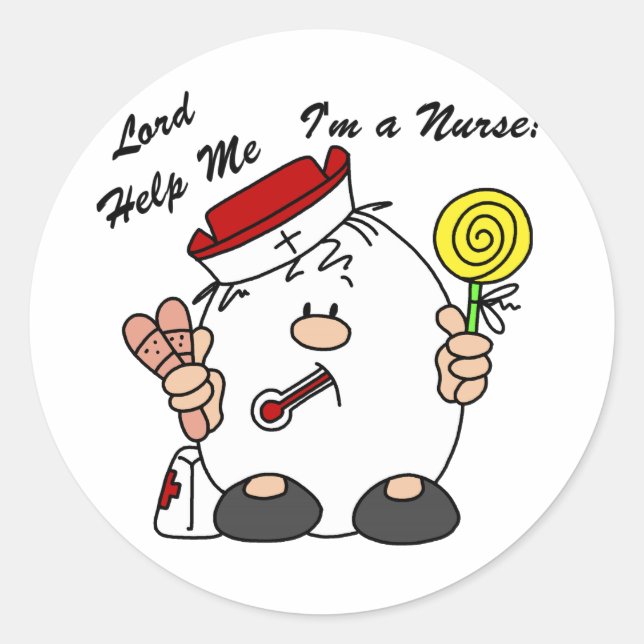 Lord Help Me I'm a Nurse Classic Round Sticker (Front)