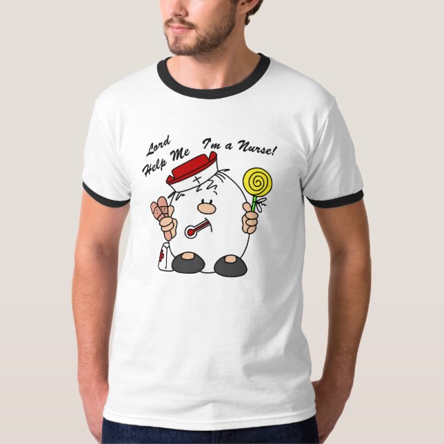 Lord Help Me I'm a Nurse T-Shirt (Front)