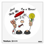 Lord Help Me I'm a Nurse Wall Decal