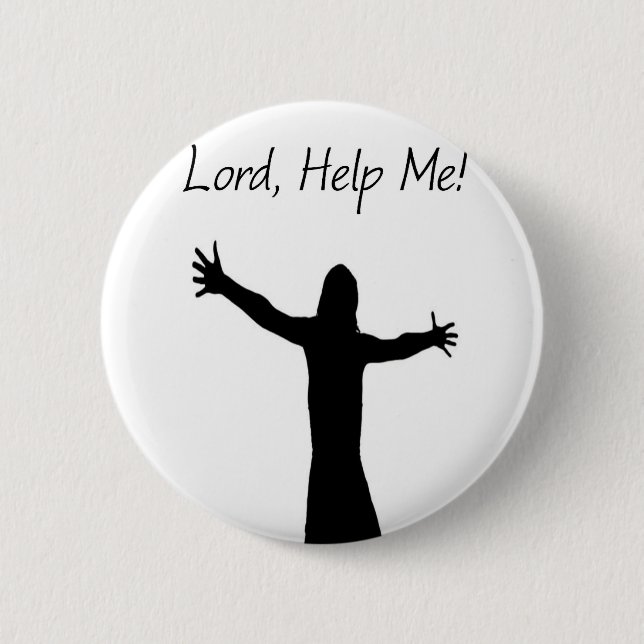 Lord Help Me Pinback Button (Front)