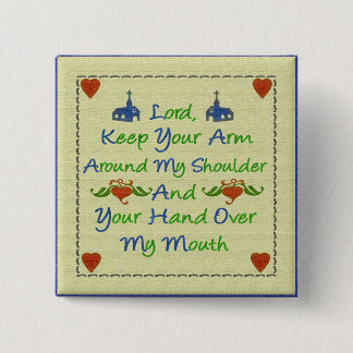 Lord Help Me Religious Humor Message Pinback Button