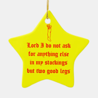 Lord I do not ask for anything else in my stocking Ceramic Ornament