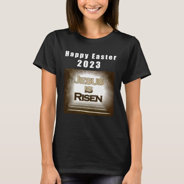 Lord Jesus Christ is Risen  Resurrection of Jesus T-Shirt (Front)
