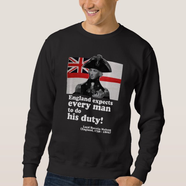 Lord Nelson Has Say It Do The Right Thing Slogan Sweatshirt (Front)