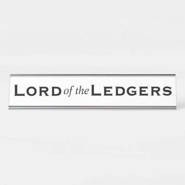 Lord of Ledgers Funny Mens CFO Accountant Desk Name Plate (Front)