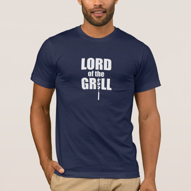Lord of the Grill T-Shirt (Front)