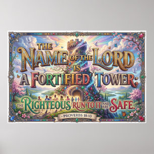Lord’s Name Strong Tower Righteous Find Safety Poster