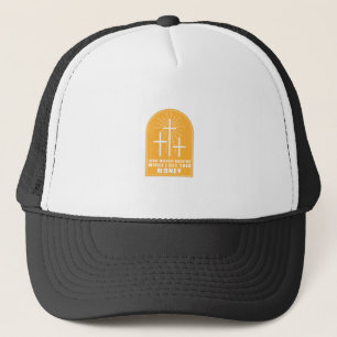 Lord Watch Over Me While I Get This Money Trucker Hat