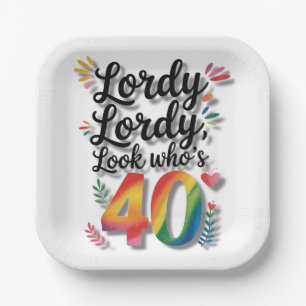 Lordy Lordy Look Who’s 40 Birthday Party Paper Plates