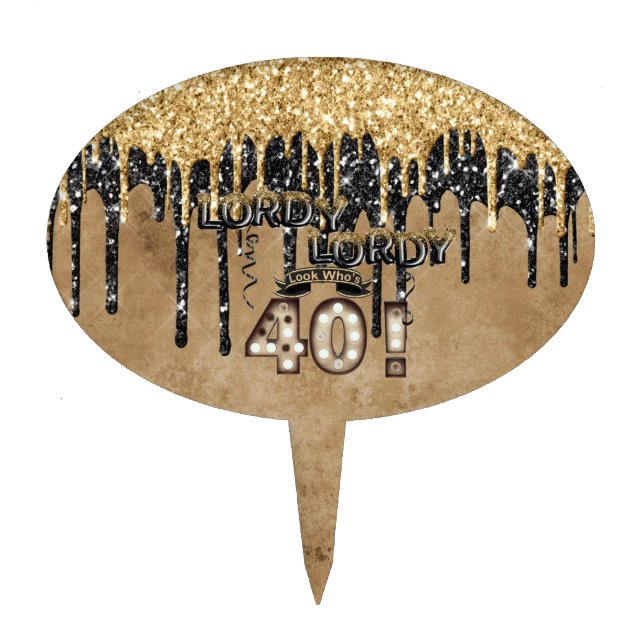 Lordy Lordy Look Who's 40 Birthday Balloons Cake Topper (Front)