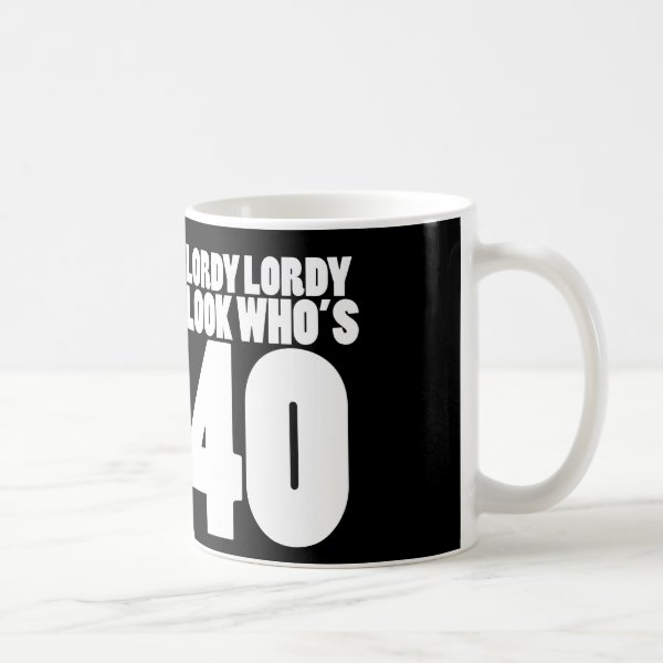 personalized-lordy-lordy-look-whos-40-gifts-on-zazzle