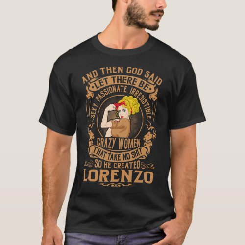 LORENZO God Created Crazy Women T_Shirt