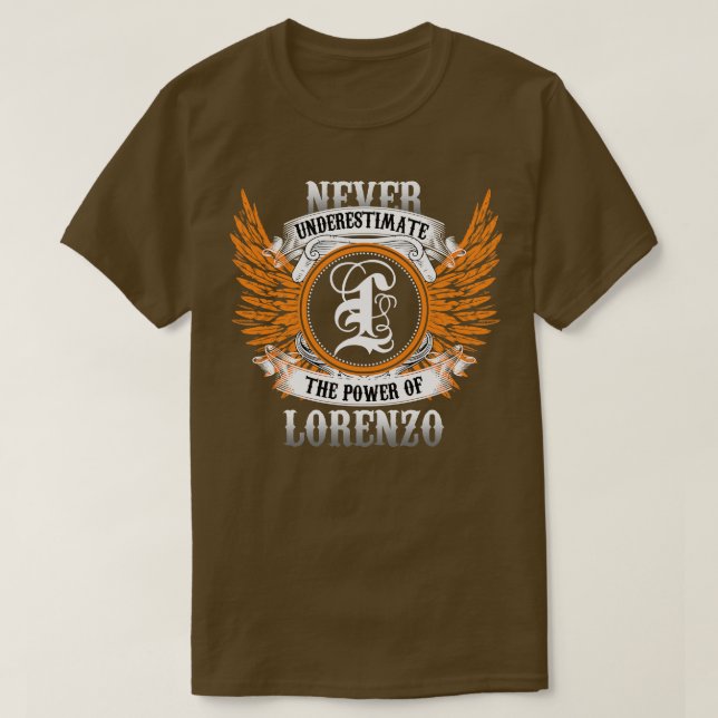 Lorenzo Name Shirt Never Underestimate The Power O (Design Front)