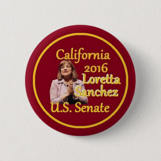 Loretta SANCHEZ Senate 2016 Button