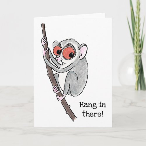 Loris hang in there card