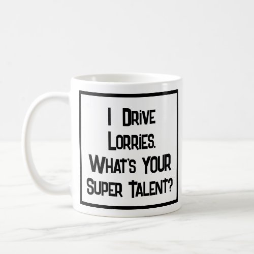 Lorry Driver Super Talent Coffee Mug
