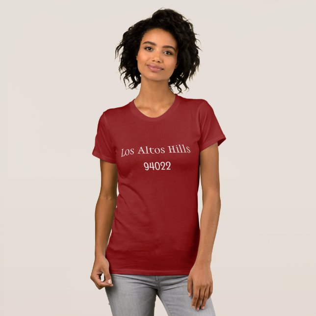 Los Altos Hills94022 city and zip code T-Shirt (Front Full)