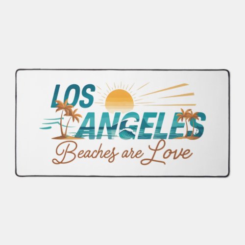 Los Angeles Beaches are love  Desk Mat