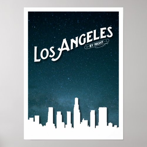 Los Angeles by Night Skyline _ Los Angeles Ca Poster