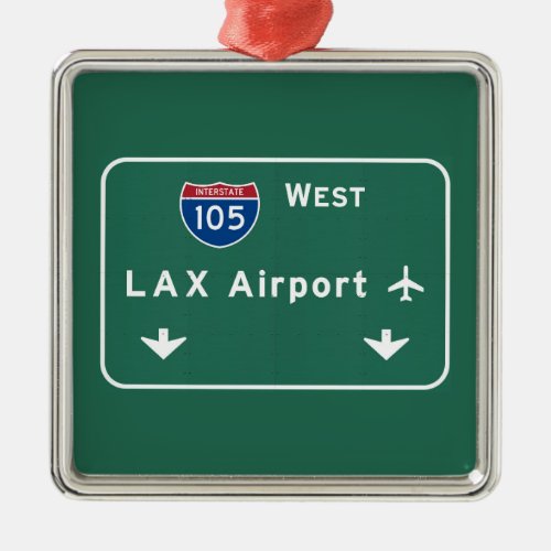 Los Angeles LAX Airport I_105 W Interstate Ca _ Metal Ornament