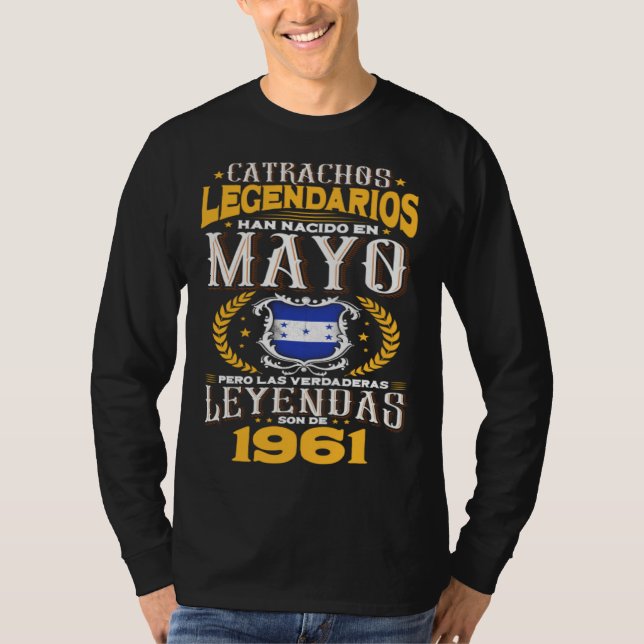 Los catrachos legendarios son de mayo 1961 Hondura T-Shirt (Front)