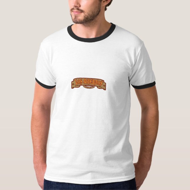 Los Muertos Ringer T-Shirt (Front)