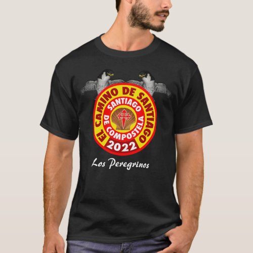 Los Peregrinos del Camino De Santiago 2022 T_Shirt