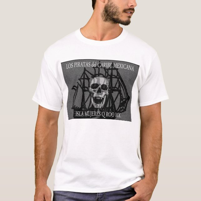 Los Piratas del Caribe Mexicana T-Shirt (Front)