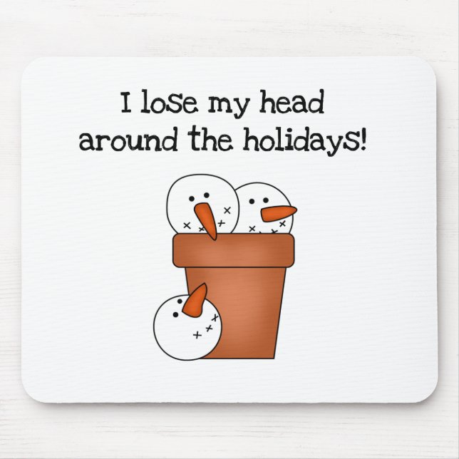 Lose My Head Holiday Mouse Pad (Front)