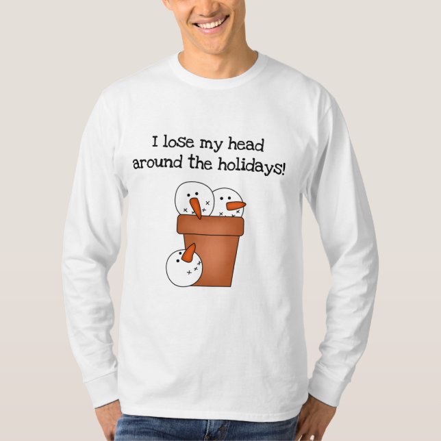 Lose My Head Holiday Tshirts and Gifts (Front)