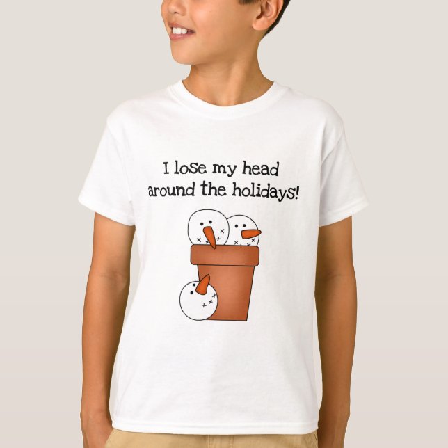 Lose My Head Holiday Tshirts and Gifts (Front)