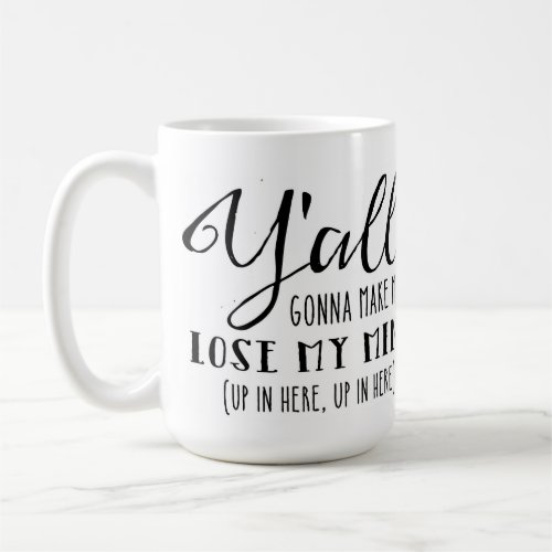 Lose My Mind Mug