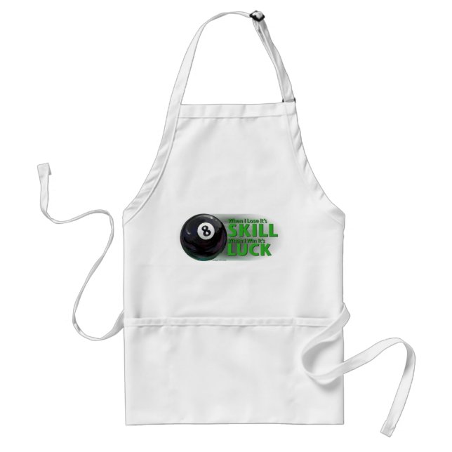 Lose Skill Win Luck 8 Ball Adult Apron (Front)